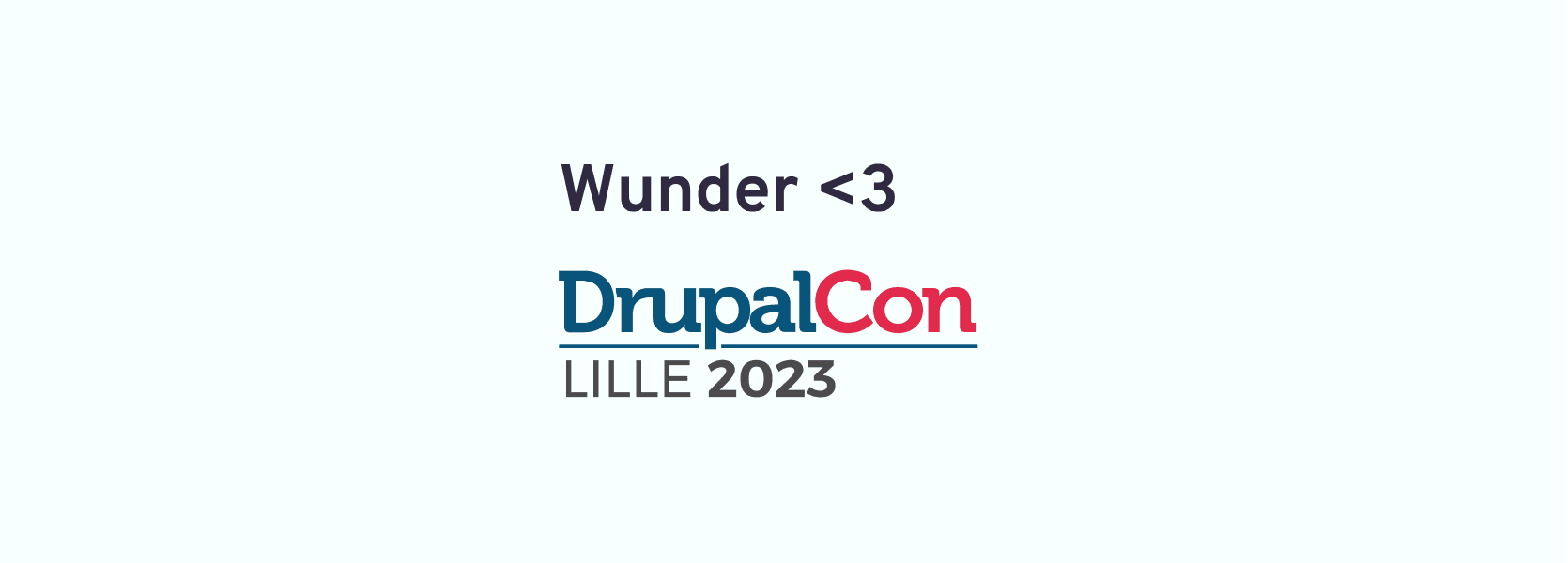 Wunder loves DrupalCon Lille